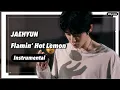 Download Lagu JAEHYUN ‘Flamin’ Hot Lemon’ Instrumental