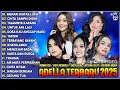 Download Lagu OM ADELLA TERBARU 2025 | NURMA KDI - TASYA ROSMALA - LUSYANA JELITA - SHERLY KDI - DIAFRINA INDRA