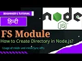 NodeJS Tutorial FileSystem - Create Directory Create directory using FS module mkdir mkdirSync