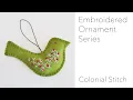 Colonial Stitch - Embroidered Felt Ornaments