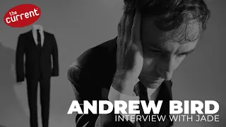 Andrew Bird talks upcoming record Inside Problems and scoring Judd Apatow s The Bubble