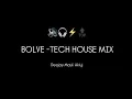 Lagu BOLVE ( TECH HOUSE MIX ) - DEEJAY MAULI AKLUJ
