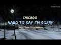 Download Lagu Hard To Say I'm Sorry - Chicago (Lirik Lagu Terjemahan)