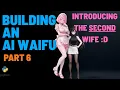 I added on a Second AI Waifu because whats better than one waifu Two Waifus