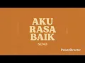 Download Lagu Aku Rasa Baik (Audio)