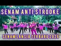 Lagu SENAM PENCEGAH STROOK // SENAM ANTI HIPERTENSI//SENAM LANSIA TERBARU 2026 