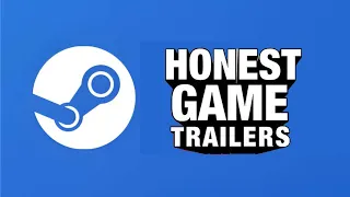 Honest Game Trailers | Steam