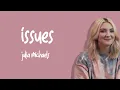 Issues - Julia Michaels | Lirik Terjemahan