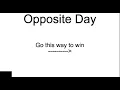 Opposite Day Walkthrough
