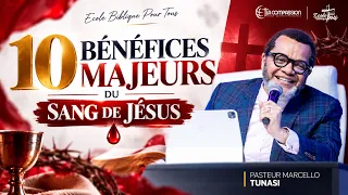 DIX BÉNÉFICES MAJEURS DU SANG DE JÉSUS  - PAST MARCELLO TUNASI - 07.10.2026