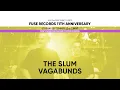 Download Lagu The Slum Vagabunds - Live @fuselxtv 11th Anniversary, July 2nd and 3rd 2022