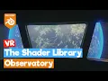 Blender VR The Shader Library Observatory - update 1 09