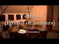 Yeshua (Friend of Sinners) ~ Mike Donehey (Drum Cover)