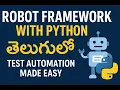 Introduction to Robot Framework with Python in Telugu Easy Test Automation Class 2