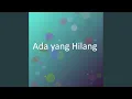 Download Lagu Ada yang Hilang