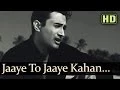 Download Lagu Jaayen Toh Jaayen Kahan - Dev Anand - Taxi Driver Old Hindi Songs - S.D.Burman - Talat Mehmood