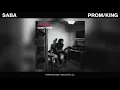 Saba - PROM / KING (Official Audio)