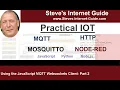 Using the JavaScript MQTT Websockets Client - Part 2