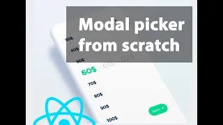 Creating a modal picker component from scratch in React Native