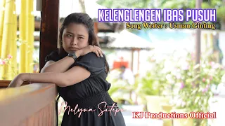 Download KELENGLENGEN IBAS PUSUH | MELYNA SITEPU | LAGU KARO TERBARU ( OVM ) MP3