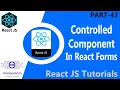 43 Controlled Components In React Forms React Form Form Handling Forms In React