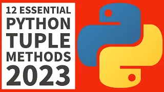 Python Tuples - 12 Essential Methods For Beginners 2023