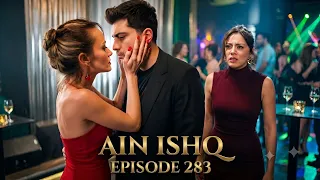 ain ishq one love episode 283 review and explained in urdu
