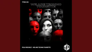 we are techno tourette