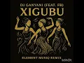 Download Lagu DJ GANYANI - XIGUBU (feat. FB) [Element Musiq Remix]