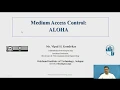 Medium Access Control ALOHA