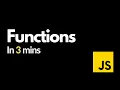 JavaScript Functions In less than 3 mins