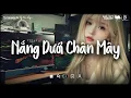 Download Lagu Nhạc Lofi Chill Top Xu Hướng 2025 Triệu View ♬ Nắng Dưới Chân Mây, Địa Ngục Trần Gian, Anh Vui