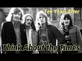 Download Lagu Lirik Lagu | Think About the Times - TEN YEARS AFTER | Song With Lyrics