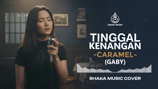 tinggal kenangan caramel gaby video lyric cover by shaka music
