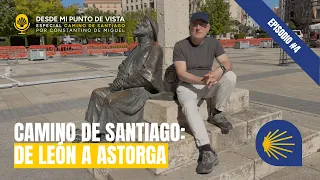 ⛪ De León a Astorga: catedrales, caballeros y maravillas del Camino de Santiago