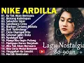 Nike Ardilla The Best || Lagu Lawas || Indonesia Tahun 80an
