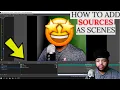 How To ADD a Scene as a source In OBS STUDIO How To ADD Sources as scenes SCENE NESTING