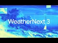 一段展示 WeatherNext 3 的 YouTube 视频