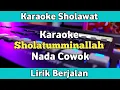 Download Lagu Karaoke - Sholatumminallah Nada Cowok Lirik Berjalan | Karaoke Sholawat
