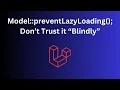Laravel N 1 Query preventLazyLoading Doesn t Work