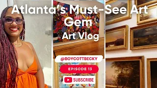 Atlanta s Art Gem Full High Museum Tour Hidden Highlights