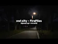 Owl City - FireFlies (speed up + reverb)
