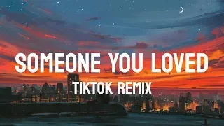 Download SOMEONE YOU LOVED - TIKTOK REMIX | WORLD SCAPE | AESTHETIC LYRICS MP3