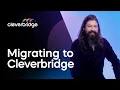 Migrating to Cleverbridge What You Need to Know