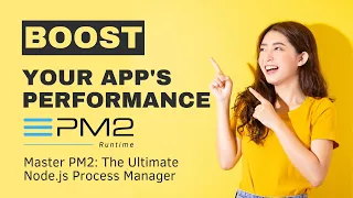 How to Use PM2 for Node js Application Management Simplify Node js Deployment with PM2