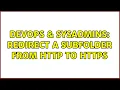 DevOps SysAdmins Redirect a subfolder from http to https 2 Solutions