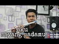 Download Lagu AKU SAYANG PADAMU (cover lagu versi suling paralon)
