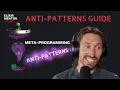 Meta-programming Anti-patterns Elixir Anti-Patterns Guide