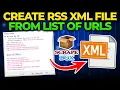 Create RSS XML File from List of URLs - Scrapebox