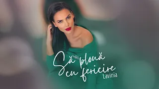 Lavinia - Sa ploua cu fericire